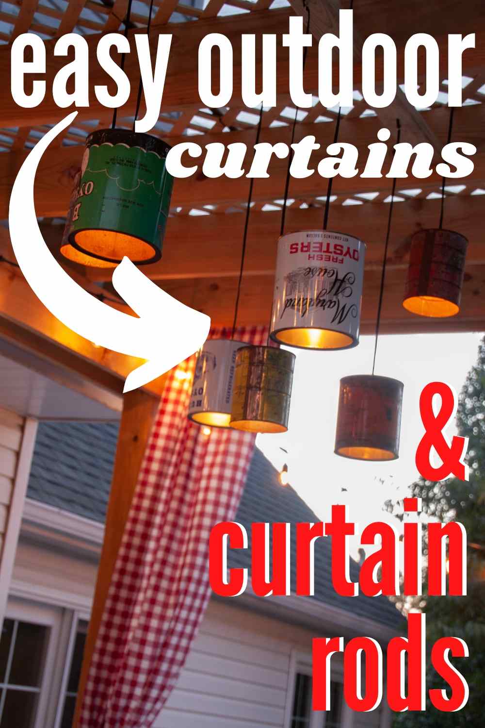 Outdoor Gingham Curtains With Cable Rods | Home Sewing Project Red gingham outdoor curtain hung from a covered patio beam beside tin can lanterns, a pin for easy outdoor curtains and rods