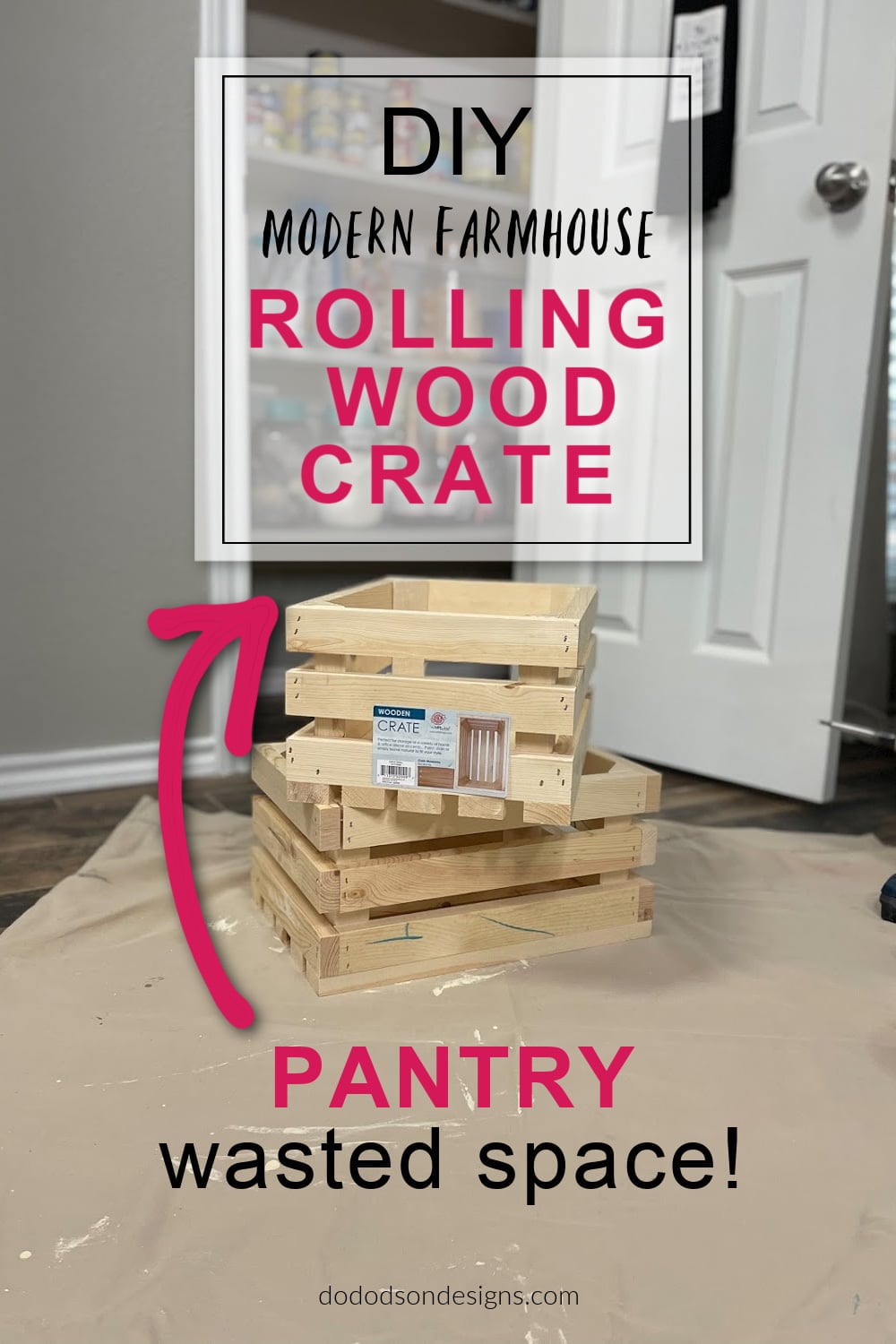 Unfinished wooden craft crates stacked in a pantry with a title overlay for a rolling wood crate project