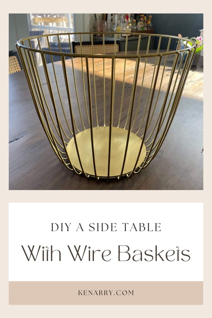 Gold wire basket sitting upright on a dark table, under a DIY a Side Table With Wire Baskets title